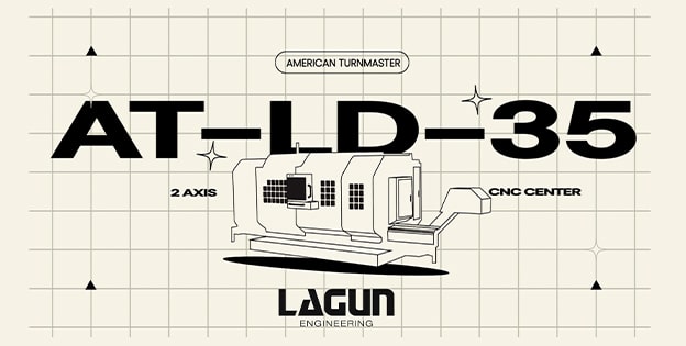 Lagun Engineering AT-LD-35 machine highlight banner