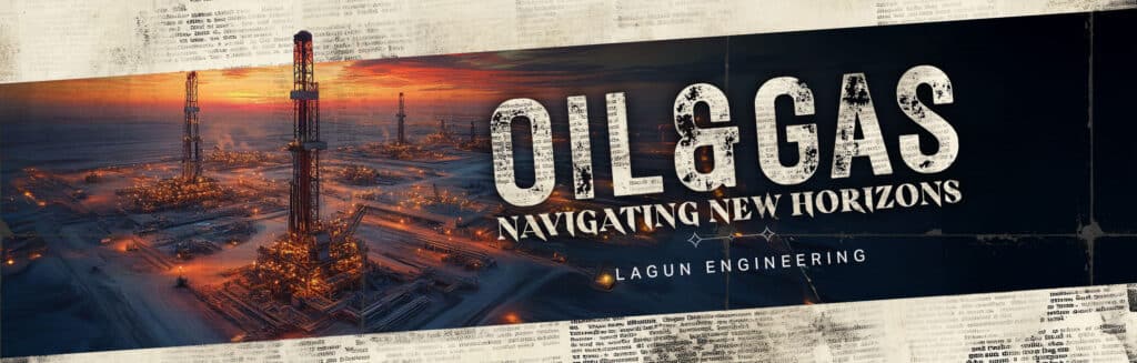 Oil and Gas header banner for lagun engineering